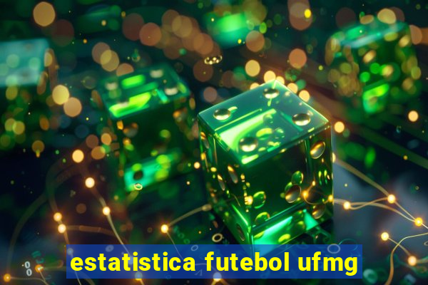 estatistica futebol ufmg